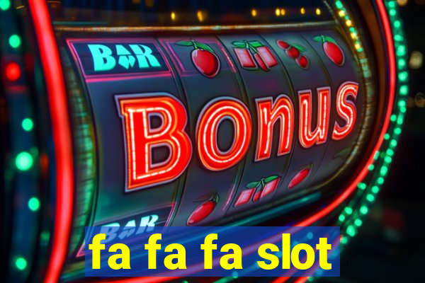 fa fa fa slot