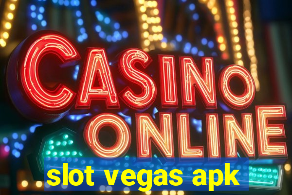 slot vegas apk