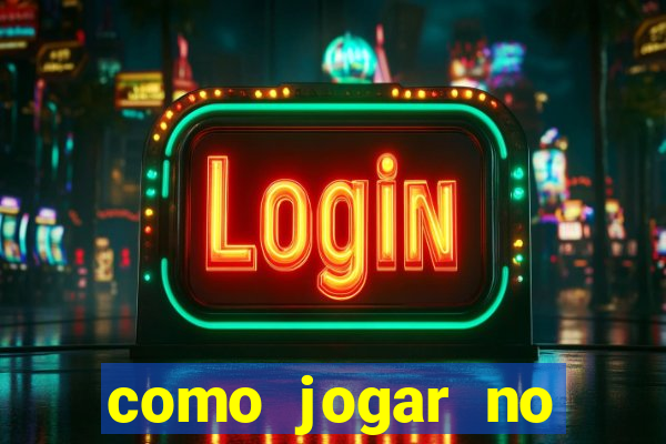 como jogar no tigrinho sem depositar