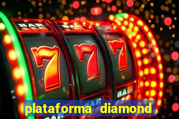 plataforma diamond 777 bet