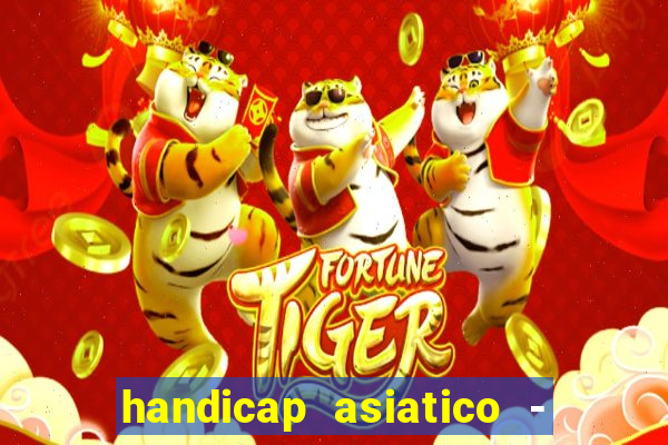 handicap asiatico - 0 5