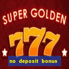 no deposit bonus code casino