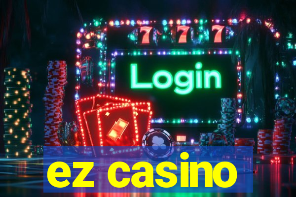 ez casino