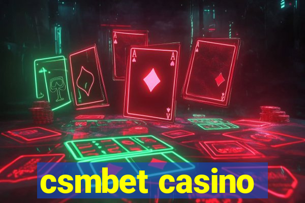 csmbet casino