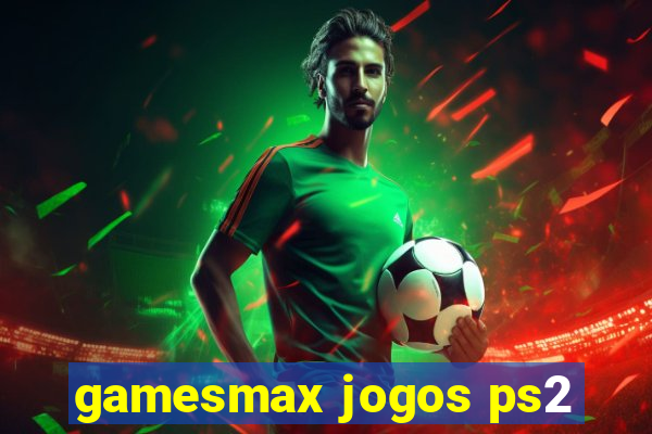 gamesmax jogos ps2