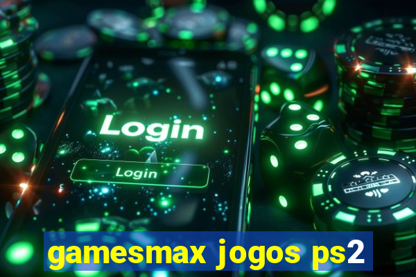 gamesmax jogos ps2