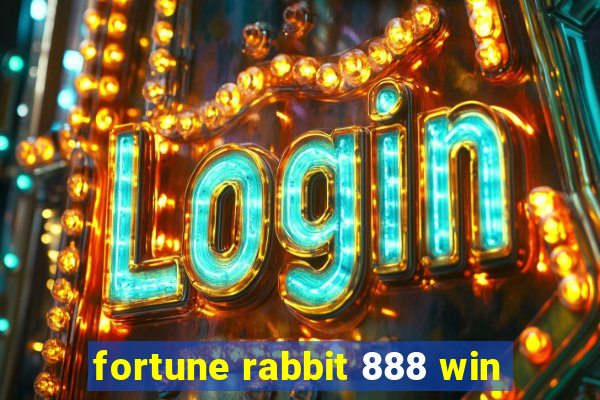 fortune rabbit 888 win