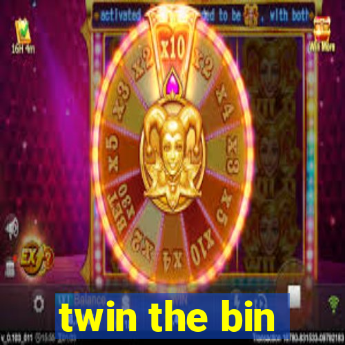 twin the bin