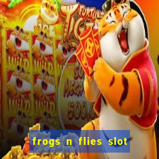 frogs n flies slot real money