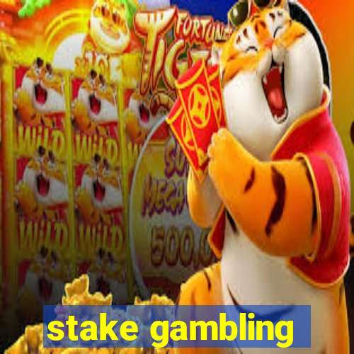 stake gambling