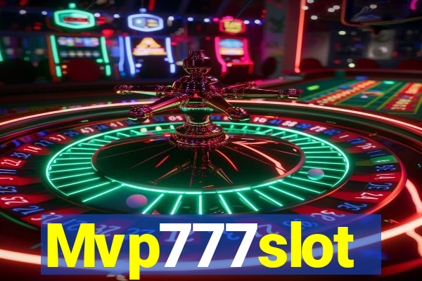 Mvp777slot