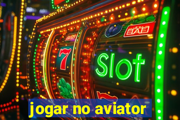 jogar no aviator