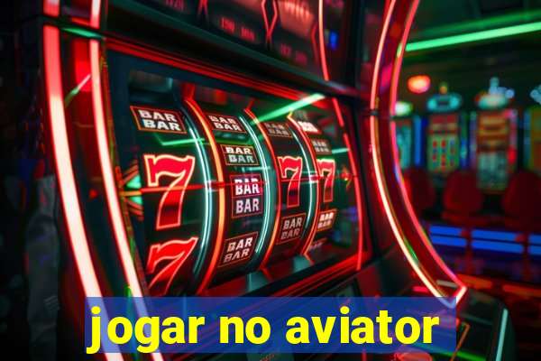 jogar no aviator