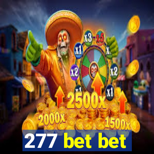 277 bet bet