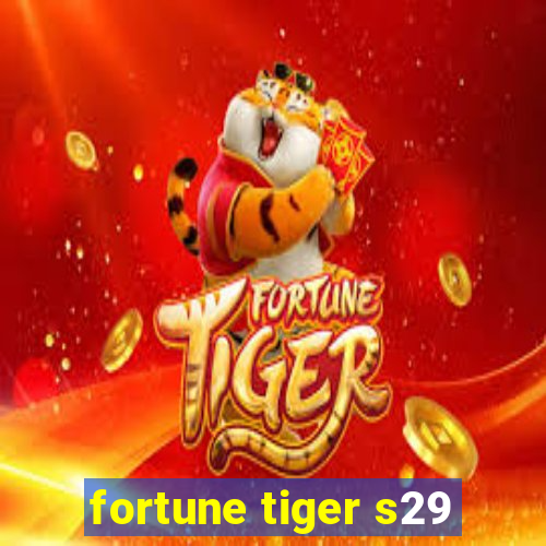 fortune tiger s29