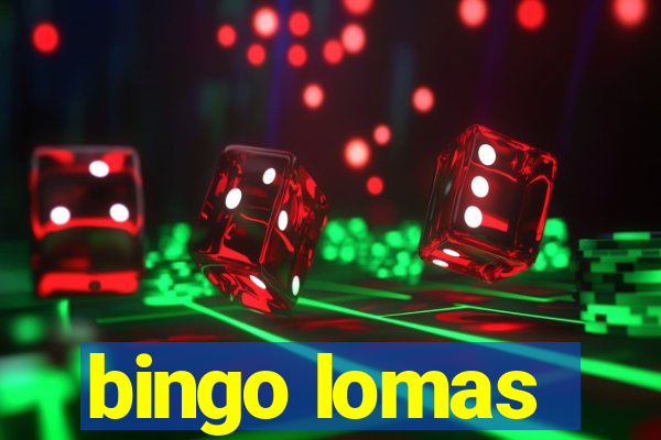 bingo lomas