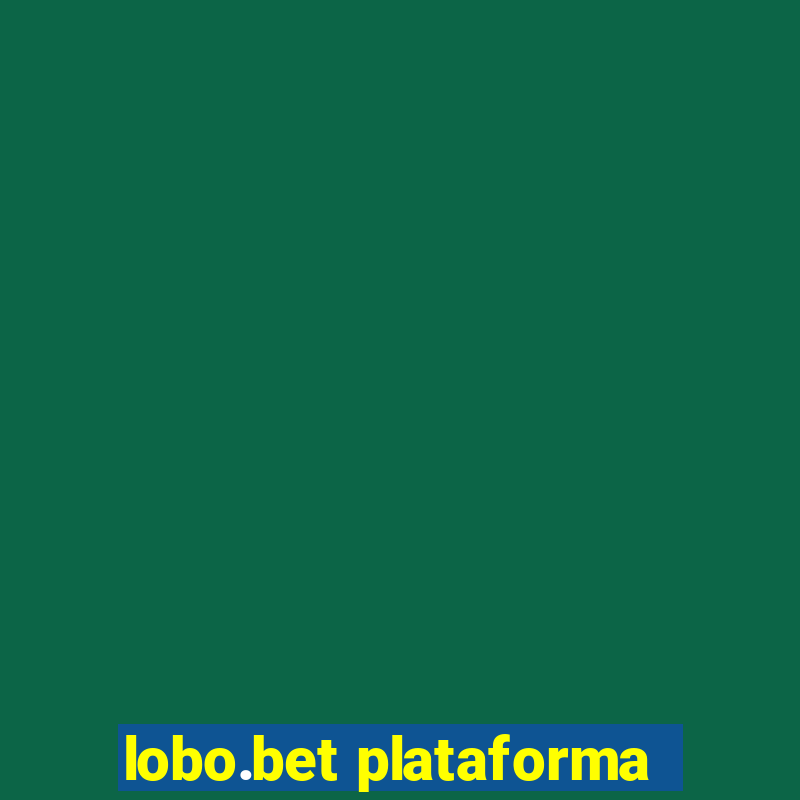 lobo.bet plataforma