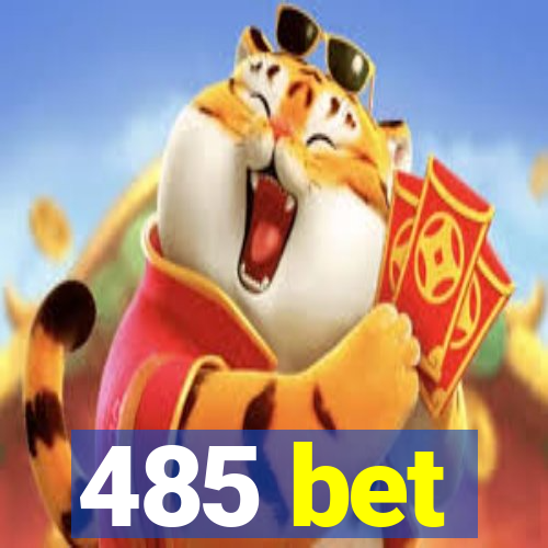 485 bet