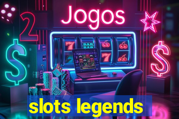 slots legends