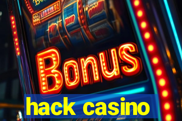 hack casino