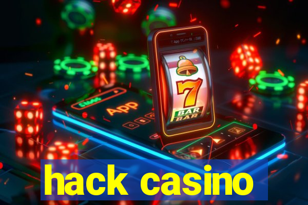 hack casino