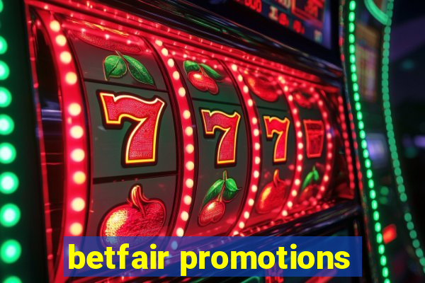 betfair promotions