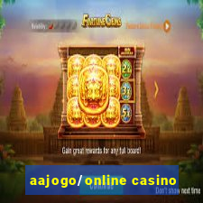 aajogo/online casino