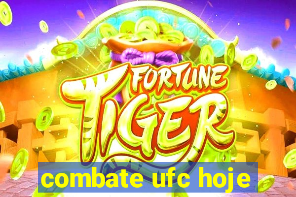 combate ufc hoje