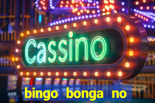 bingo bonga no deposit bonus codes