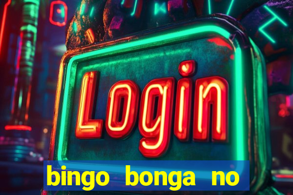 bingo bonga no deposit bonus codes