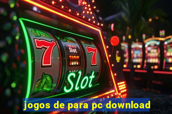 jogos de para pc download