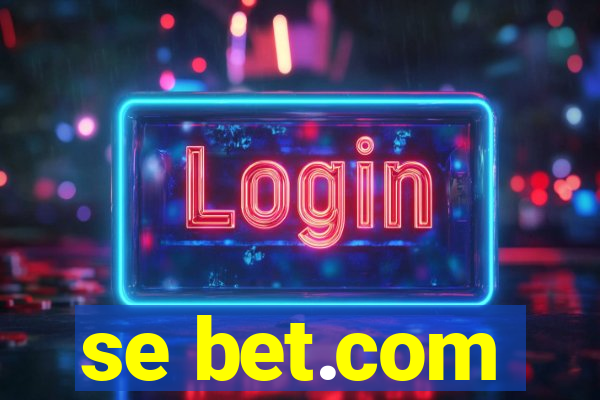 se bet.com