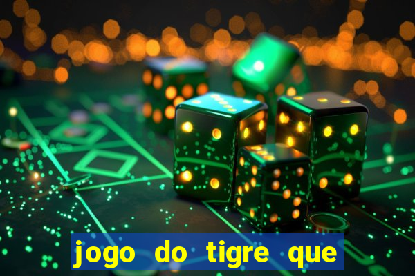 jogo do tigre que dá b?nus