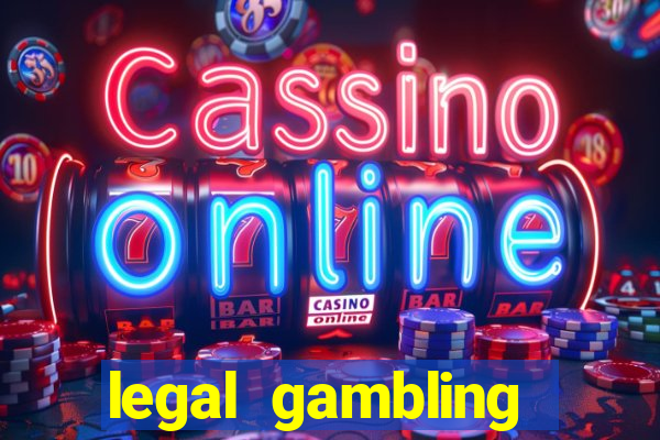 legal gambling online casino