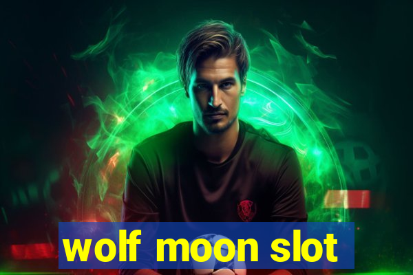 wolf moon slot