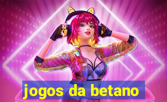 jogos da betano