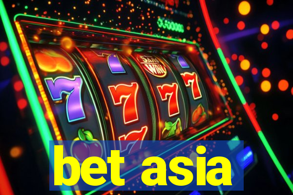 bet asia