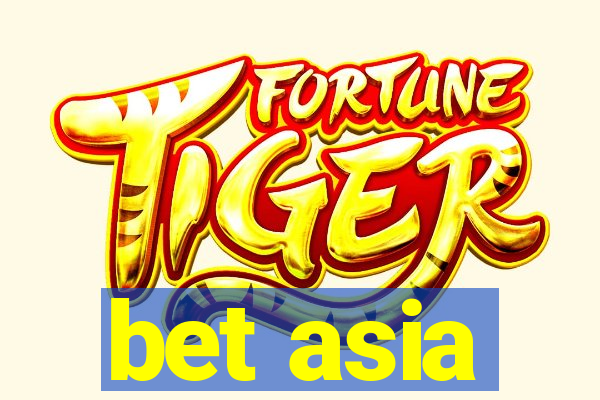 bet asia