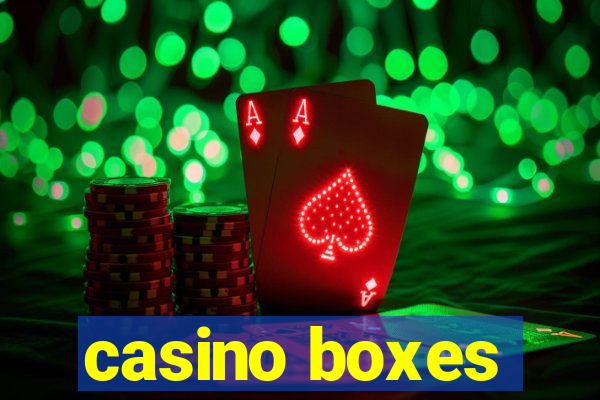 casino boxes