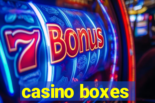 casino boxes