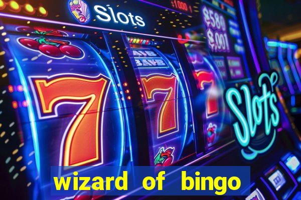 wizard of bingo online grátis