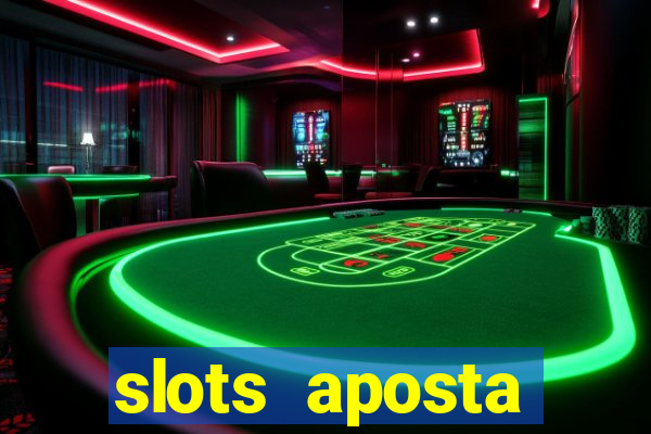 slots aposta mínima 1 centavo