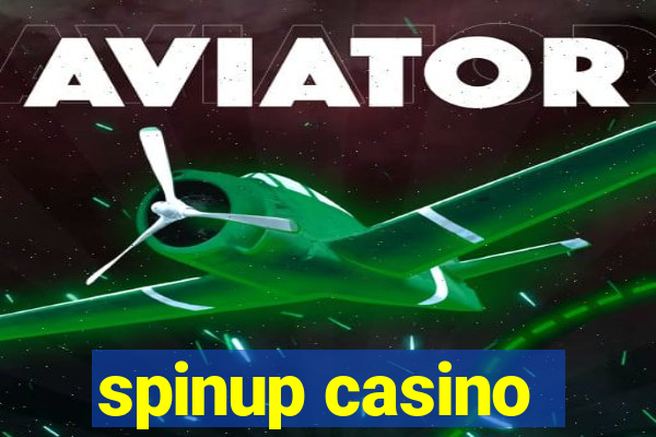 spinup casino