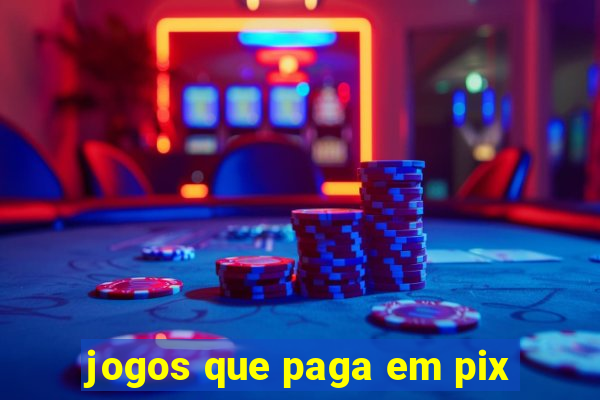 jogos que paga em pix