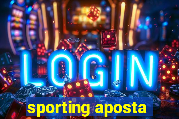 sporting aposta