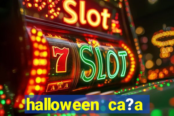 halloween ca?a niquel online