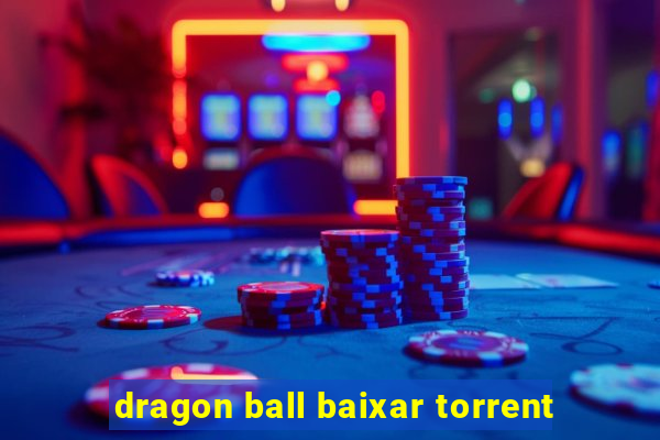 dragon ball baixar torrent