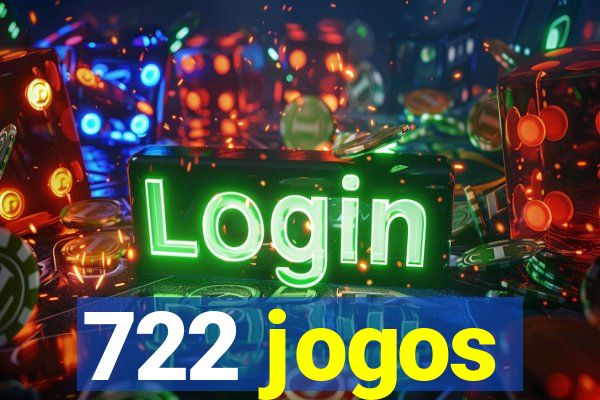 722 jogos