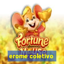 erome coletivo