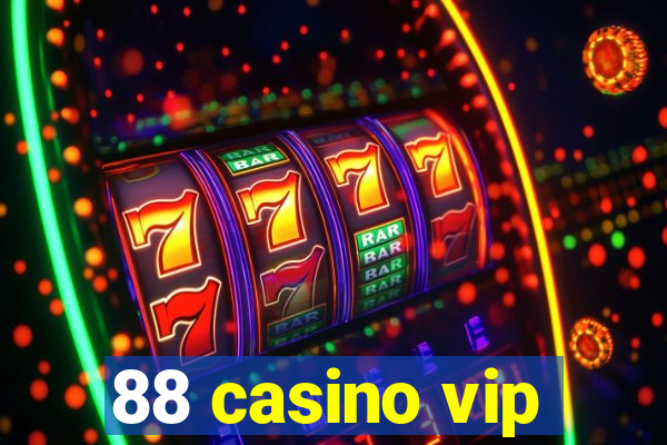 88 casino vip